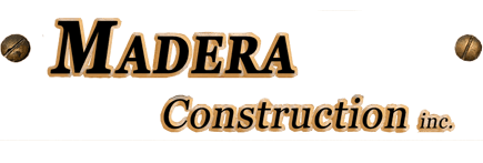 Madera Construction inc.
